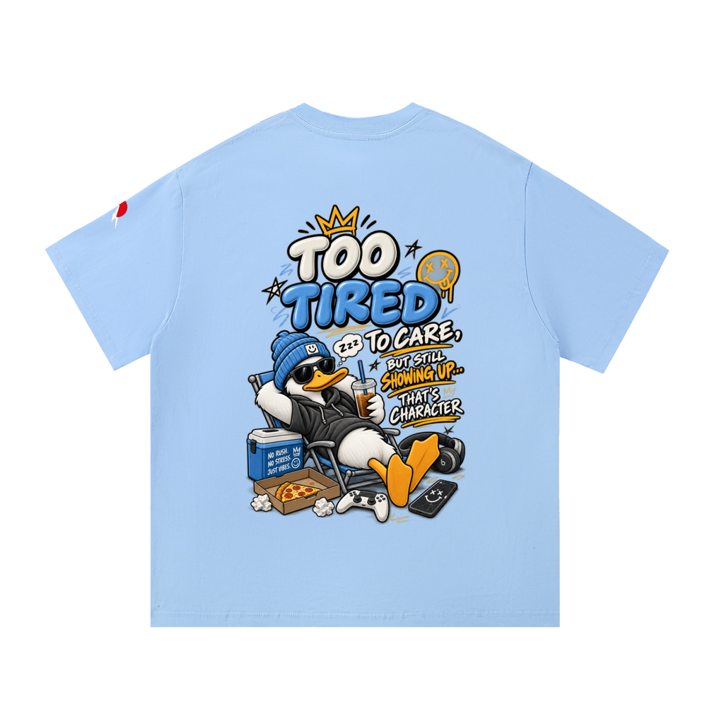 To Tired - Essential Cotton T-Shirt
