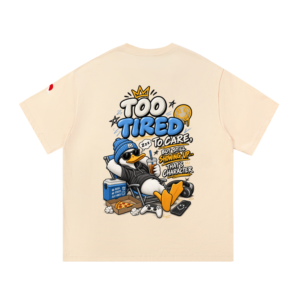 To Tired - Essential Cotton T-Shirt