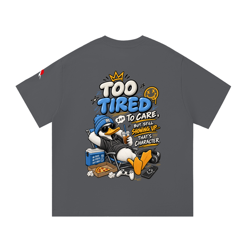 To Tired - Essential Cotton T-Shirt