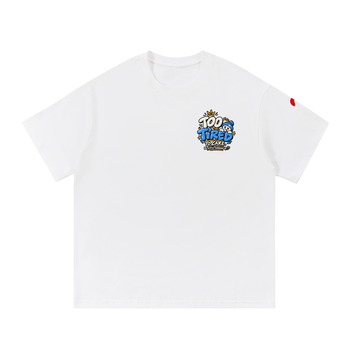 To Tired - Essential Cotton T-Shirt