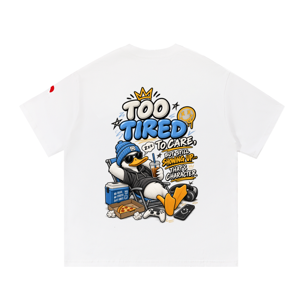 To Tired - Essential Cotton T-Shirt